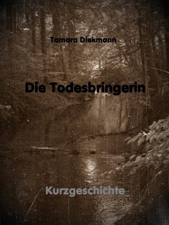 Die Todesbringerin (eBook, ePUB) - Diekmann, Tamara