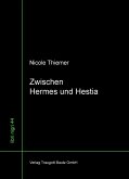 Zwischen Hermes und Hestia (eBook, PDF)