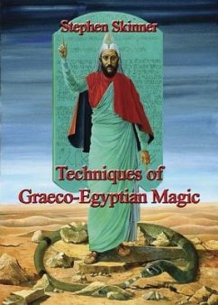 Techniques of Graeco-Egyptian Magic - Skinner, Stephen