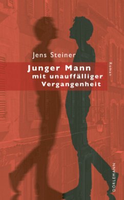 Junger Mann mit unauffälliger Vergangenheit - Steiner, Jens
