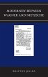 Modernity between Wagner and Nietzsche - Bild 1