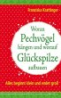 Woran Pechvögel hängen und worauf... - Bild 1