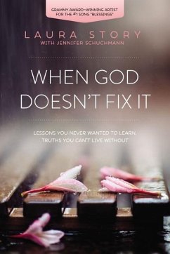 When God Doesn't Fix It - Story, Laura