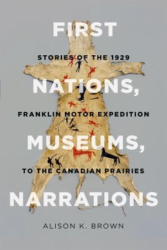 First Nations, Museums, Narrations - Brown, Alison K