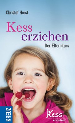 Kess erziehen (eBook, ePUB) - Horst, Christof