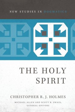 The Holy Spirit - Holmes, Christopher R. J.