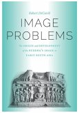 Image Problems: The Origin and Development of the Buddha's Image in Early South Asia
