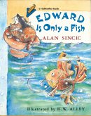 Edward Is Only a Fish (eBook, ePUB)