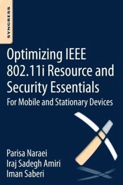 Optimizing IEEE 802.11i Resource and Security Essentials - Amiri, Iraj Sadegh;Naraei, Parisa;Saberi, Iman