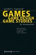 Games   Game Design   Game Studies; . - Bild 1