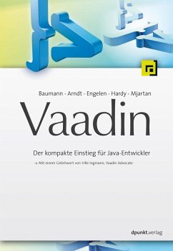 Vaadin (eBook, PDF) - Baumann, Joachim; Arndt, Daniel; Engelen, Frank; Hardy, Frank; Mjartan, Carsten