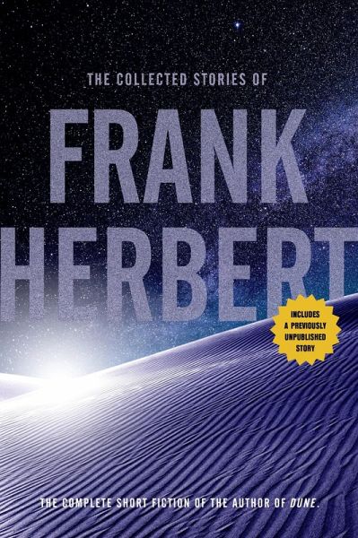The Collected Stories of Frank Herbert (eBook, ePUB) The Collected Stories of Frank Herbert (eBook, ePUB)
