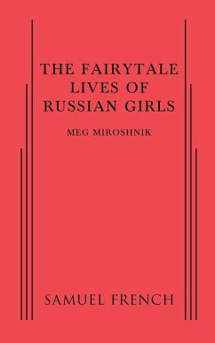 The Fairytale Lives of Russian Girls - Miroshnik, Meg