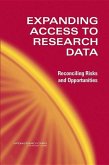 Expanding Access to Research Data: Reconciling Risks and Opportunities