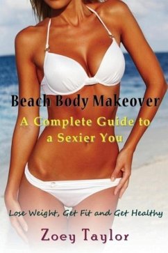 Beach Body Makeover - Taylor, Zoey