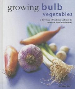Growing Bulb Vegetables - Bird Richard