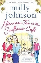 Afternoon Tea at the Sunflower Cafe - Johnson, Milly