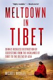 Meltdown in Tibet (eBook, ePUB) Meltdown in Tibet (eBook, ePUB)