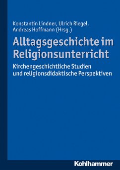 Alltagsgeschichte im Religionsunterricht (eBook, ePUB)