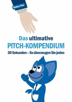 Das ultimative Pitch-Kompendium - Schlosser, Tobias