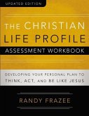 The Christian Life Profile Assessment Workbook Updated Edition