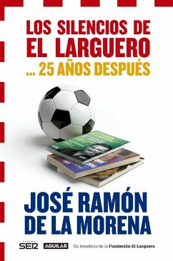 Los silencios de el larguero-- 25 años después - Morena, José Ramón de la