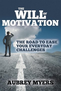 The Will of Motivation - Myers, Aubrey