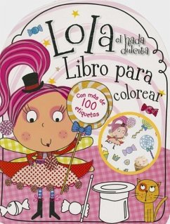 Lola El Hada Dulcita- Libro Para Colorear - Thomas Nelson