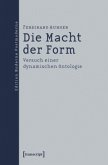 Die Macht der Form Die Macht der Form