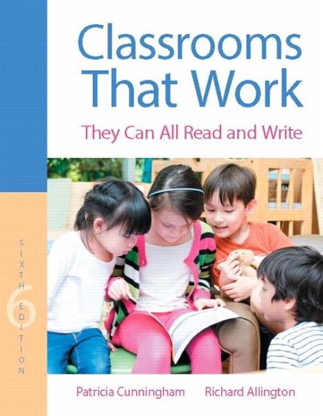 Classrooms That Work They Can All Read and Write Classrooms That Work They Can All Read and Write