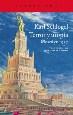 Terror y utopía - Schlögel, Karl