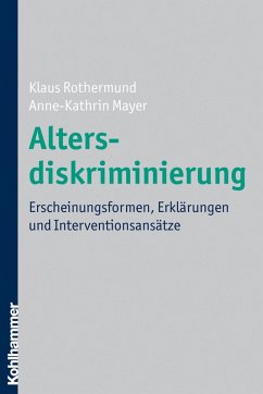 Altersdiskriminierung (eBook, ePUB) - Rothermund, Klaus; Mayer, Anne-Kathrin