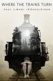 Where the Trains Turn (eBook, ePUB)