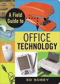 Field Guide to Office Technology (eBook, ePUB)