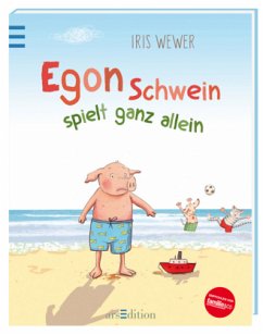 Egon Schwein spielt ganz allein - Wewer, Iris