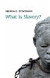 What Is Slavery? - Bild 1