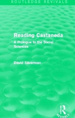 Reading Castaneda (Routledge Revivals) - Silverman, David