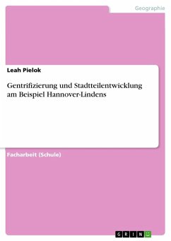 Gentrifizierung und Stadtteilentwicklung am Beispiel Hannover-Lindens