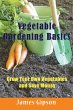 Vegetable Gardening Basics - Bild 1