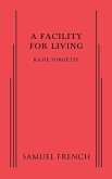 A Facility for Living A Facility for Living