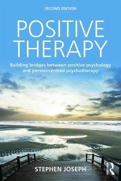 Positive Therapy - Joseph, Stephen (University of Nottingham)