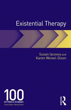 Existential Therapy - Iacovou, Susan (University of Derby Online, private practice in Ches; Weixel-Dixon, Karen (psychotherapist, supervisor, accredited mediato