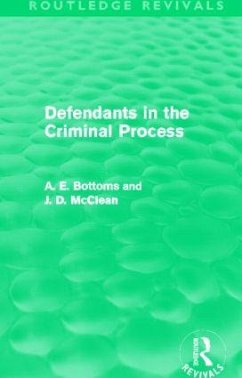 Defendants in the Criminal Process (Routledge Revivals) - Bottoms, A.; McClean, J.