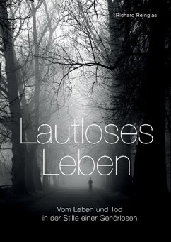 Lautloses Leben - Reinglas, Richard