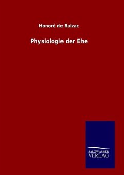 Physiologie der Ehe - Balzac, Honoré de