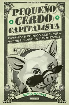 Pequeño cerdo capitalista - Macías, Sofía