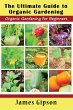The Ultimate Guide to Organic Gardening - Bild 1