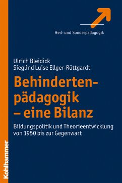 Behindertenpädagogik - eine Bilanz (eBook, ePUB) - Bleidick, Ulrich; Ellger-Rüttgardt, Sieglind