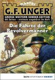Die Fährte der Revolvermänner / G. F. Unger Sonder-Edition Bd.47 (eBook, ePUB)