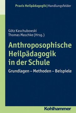 Anthroposophische Heilpädagogik in der Schule (eBook, ePUB) - Kaschubowski, Götz; Maschke, Thomas